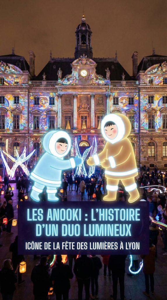 Qui sont les Anooki ? histoire d’un duo lumineux devenu icône de la fête des lumières à Lyon
